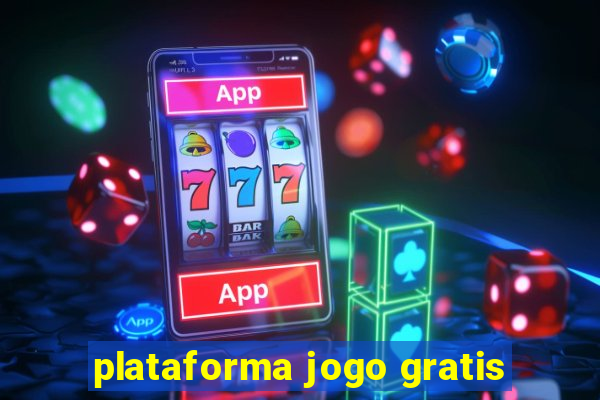 plataforma jogo gratis